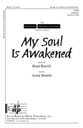 My Soul Is Awakened SATB choral sheet music cover